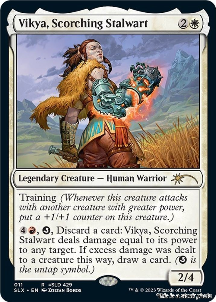 Vikya, Scorching Stalwart