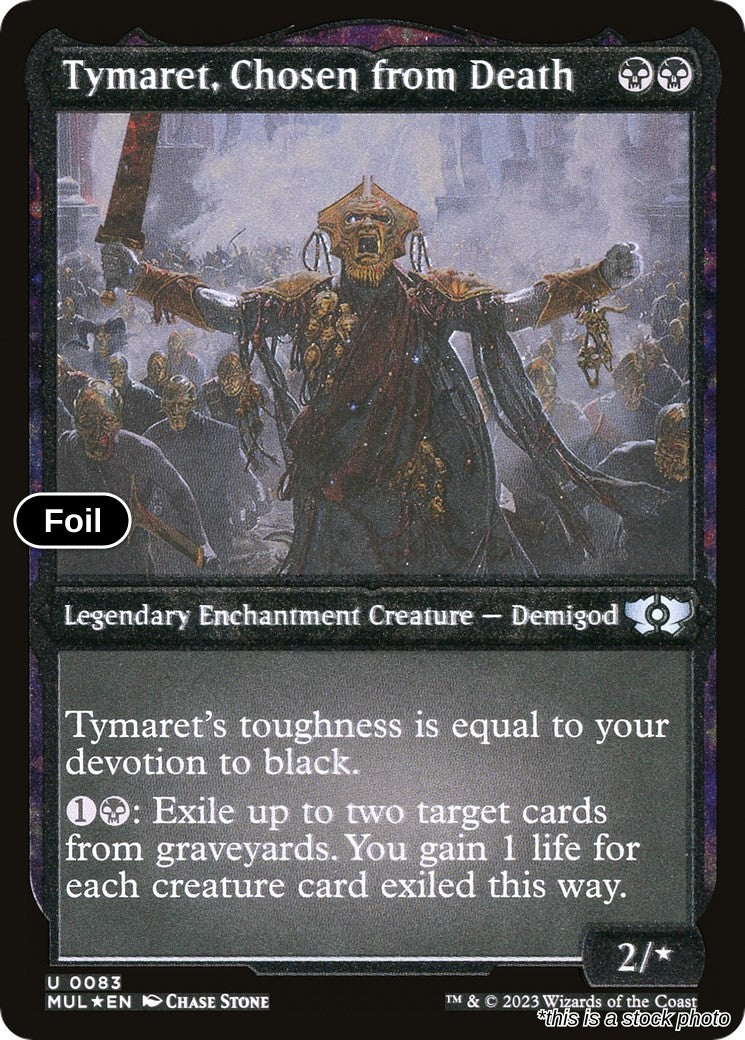 Tymaret, Chosen from Death (Foil Etched)