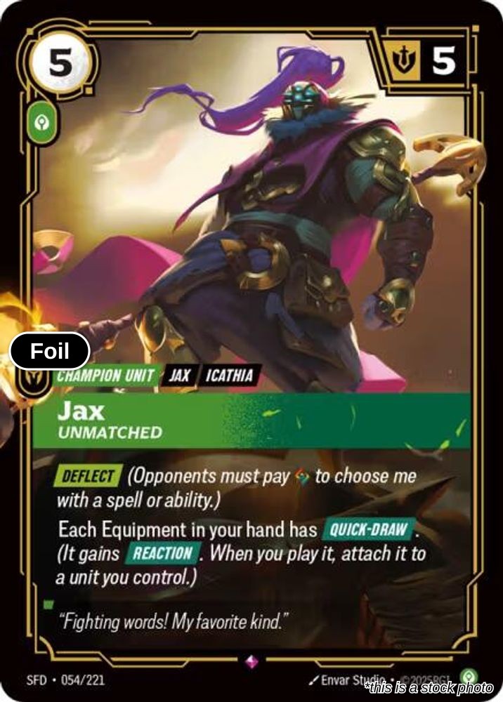 Jax, Unmatched